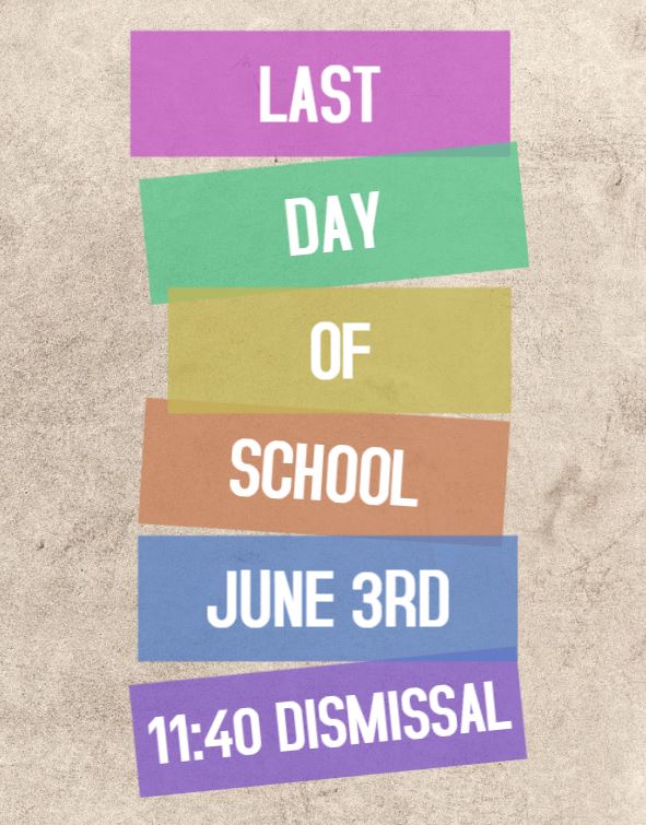 LAST DAY OF SCHOOL